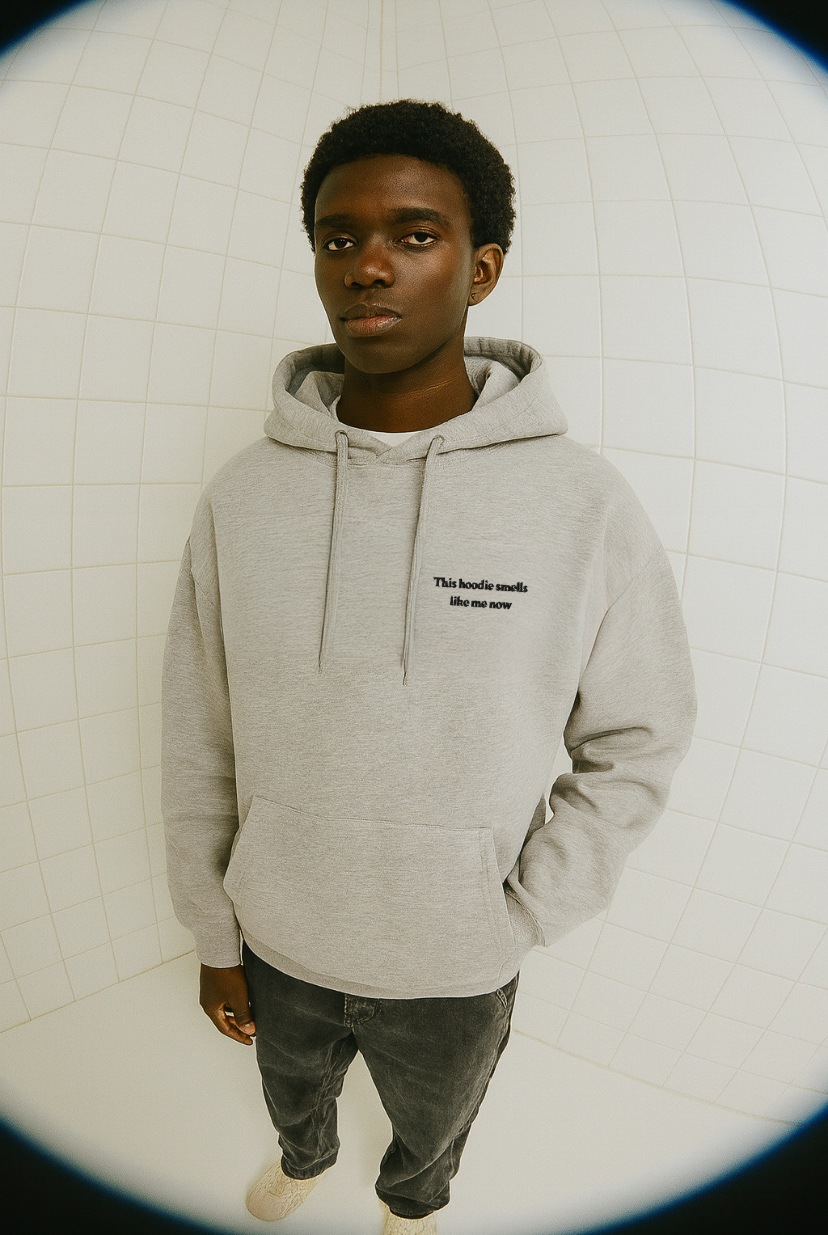 This hoodie smells like me now