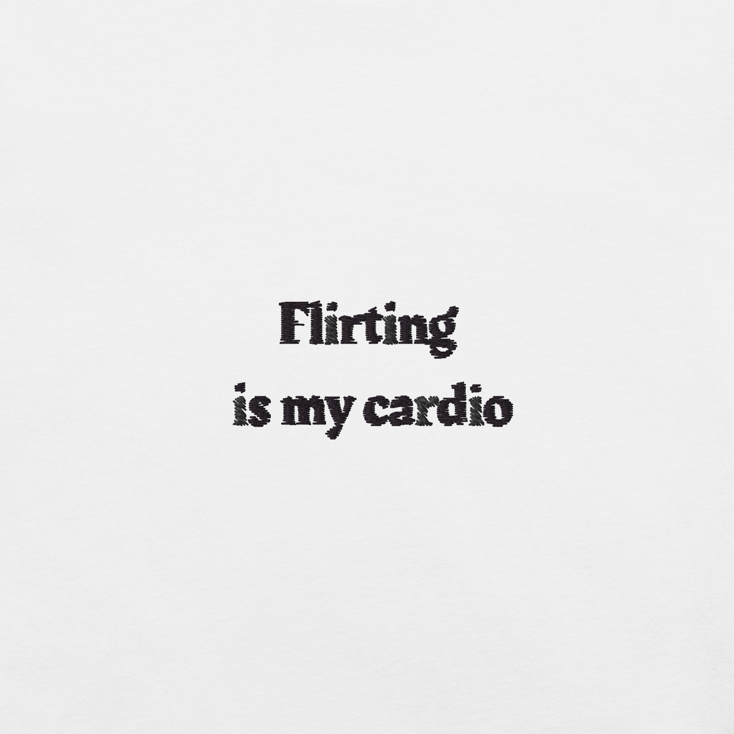 Flirting is my cardio