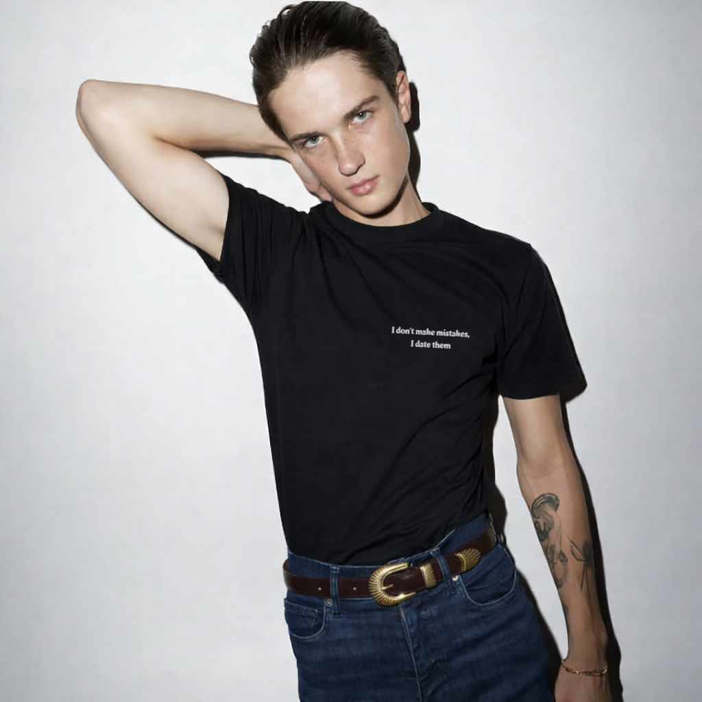 I don't make mistakes, I date them