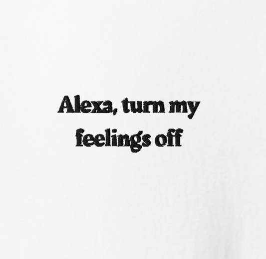 Alexa, turn my feelings off
