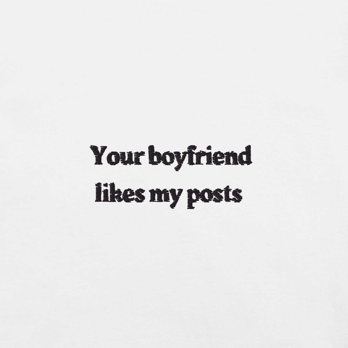 Your boyfriend likes my posts